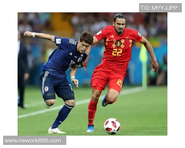 日本与比利时足球对决精彩回顾与战术分析