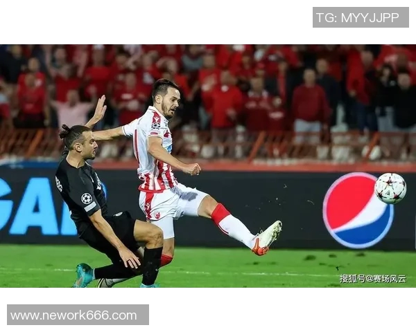 红星与尼奥特对决分析及双方近期状态与战术探讨 红星与尼奥特对决分析及双方近期状态与战术探讨